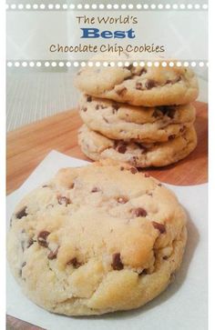 the world's best chocolate chip cookies are stacked on top of each other, with text overlay