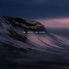 an ocean wave with the words beloval b - be rare written on it