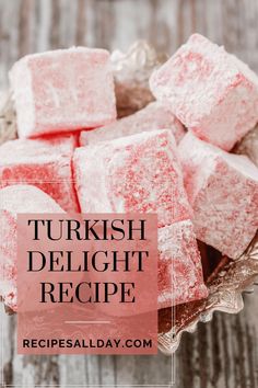 turkish delight recipe with text overlay