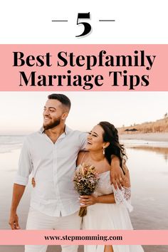 a man and woman standing next to each other with the text 5 best stepfaamily marriage tips