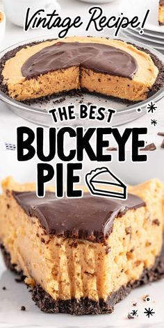 the best buckeye pie recipe is made with cheesecake crust and chocolate frosting