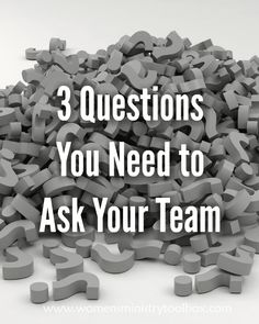 the words 3 questions you need to ask your team are surrounded by blocks and letters