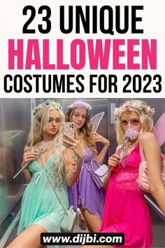 three women dressed up in costumes for the halloween costume contest with text overlay that reads, 23 unique halloween costumes for 2013