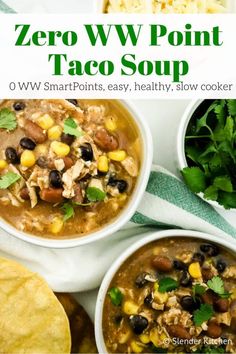 three bowls filled with taco soup next to tortilla chips and cilantro