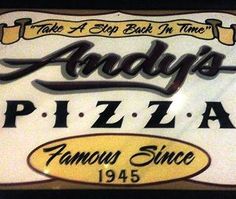 the sign for andy's pizza and famous since