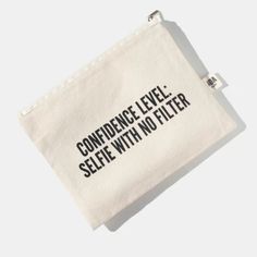 Aoa Canvas Bag- Confidence Level Design: Confidence Level: Selfie With No Filter Aoa Beauty Natural Canvas Pouch! Super Soft And High Quality Cotton Canvas That Is Perfect For Holding All Of Your Essentials! Pick Up Several Designs, And Keep A Few In Your Purse, At Your Desk, And In Your Car! These Pouches Are Perfect For: Size: 6.5" X 8". White Cosmetic Tote Bag For Everyday Use, White Tote Cosmetic Bag For Everyday Use, Trendy Beige Cosmetic Bag For Everyday Use, Stationary For School, Confidence Level, New Bags, Gym Essentials, Sewing School, Beauty Natural