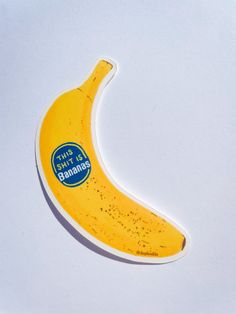 a banana sticker that says, this is the best banana on it's side