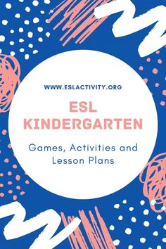 the cover of esl kindergartten games, activities and lesson plans