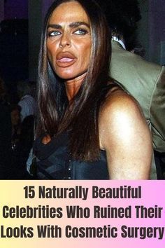 a woman with her eyes closed and the words 15 naturally beautiful celebrates who ruined their looks with cosmetic surgery