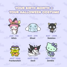 an image of hello kitty and other cartoon characters with the words your birth month = your halloween costume