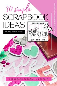 the book cover for 30 simple scrapbook ideas