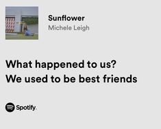 an ad for spotify with the caption what happened to us? we used to be best friends