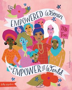 an illustration of women holding signs that say, emowed women are the world