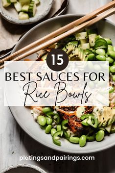 the best sauces for rice bowls with chopsticks and vegetables in them on a table