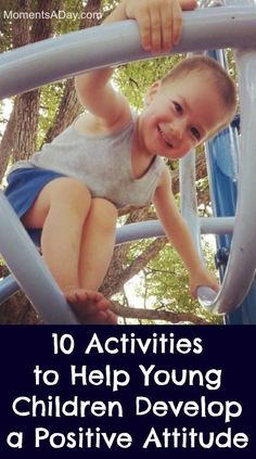 a young child climbing on a playground slide with text overlay reading 10 activities to help young children develop a positive attitude