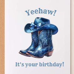 Celebrate the western charm with this "Yeehaw! It's your Birthday!" printable card featuring blue cowgirl boots and a blue cowgirl hat. This is a printable PDF card that you can easily download, print, and trim, offering you the utmost convenience for those last-minute needs. Share your birthday wishes effortlessly with this beautifully designed and practical card. **NOTE** This is a digital file listing and nothing will be shipped. 1 - Yeehaw! It's your birthday! 5x7 (8.5x11 PDF) Printable gree Cowgirl Happy Birthday Wishes, Cowgirl Birthday Card, Blue Cowgirl Boots, Your Birthday, Cowgirl Birthday, Country Boots, Cowgirl Hat, Digital Card, Birthday Card Printable