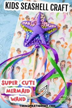 a purple starfish on top of a blue and white background with the words, kids seashell craft super cute mermaid wand