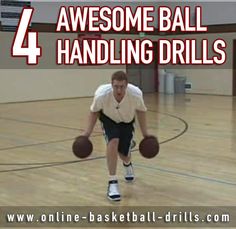 a young man holding two basketballs on top of a hard wood floor with the words 4 awesome ball handling drills