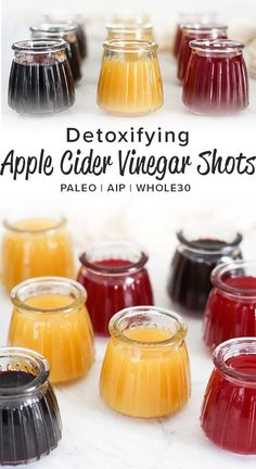 several different colored jars filled with liquid on top of a white countertop next to the words detoxting apple cider vinegar shots