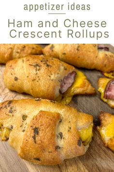 cheesy appetizer ideas ham and cheese crescent rolls on a cutting board