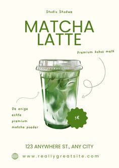 a poster with the words matcha latte on it and an image of a green cup