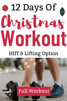 a man standing next to a pair of dumbs with the title 12 days of christmas workout