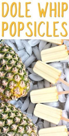 pineapple popsicles with text overlay that reads dole whip popsicles