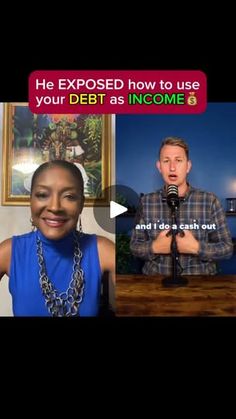 two people are talking to each other in front of a screen with the caption he exposed how to use your debt as income