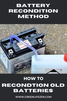 How to Recondition Old Batteries | Battery Reconditioning Method Car Battery Hacks, Battery Hacks, Recondition Batteries, Batteries Diy, Battery Repair, Battery Recycling, Car Batteries, Power Tool Batteries, Laptop Batteries