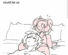 a drawing of two people laying on a bed with the caption'i could be us '