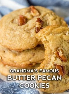 grandma's famous butter pecan cookies with text overlay that reads grandma's famous butter pecan cookies