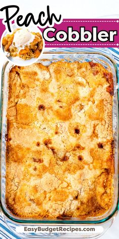 an easy peach cobbler recipe in a casserole dish