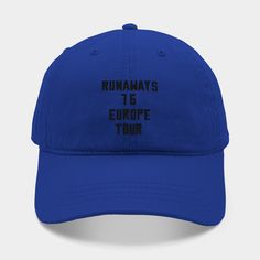 The Runaways -- Choose from our vast selection of Dad hats to match with your favorite design to make the perfect custom graphic Hat. Customize your color! For men and women. The Runaways, Europe Tour, Europe Tours, Cotton Twill Fabric, Hat Designs, Dad Hats, Cotton Twill, Men And Women, For Men