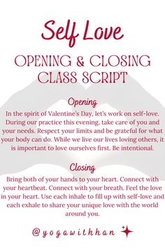 a poster with the words self love opening and closing class script in red on white