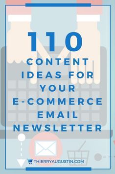 the words 10 content ideas for your e - commerce email newsletter