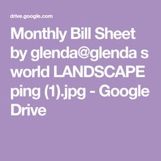 a purple background with the words, month bill sheet by genda / glendass world landscape ping 1 jpg - google drive