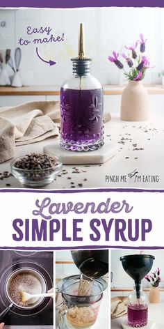 the cover of lavender simple syrup is shown with pictures of flowers and ingredients in it