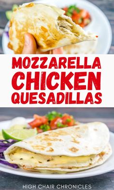 the recipe for mozzarella chicken quesadillas is shown on a white plate