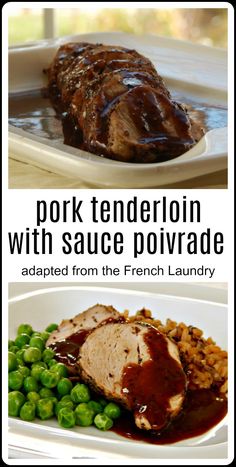 pork tenderion with sauce poivrade and peas