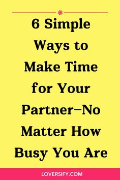 Making time for your partner doesn’t have to be complicated. Try these 6 simple ways to stay connected, no matter how packed your schedule is! Communication Tips, Finding A New Hobby, Christian Relationship Advice, Better Things, Bff Goals, Inspirational Quotes About Love, Healthy Relationship Advice, True Friendship