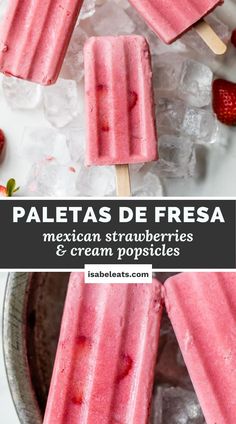 strawberry ice cream popsicles with text overlay that reads paletass de fresa mexican strawberries and cream popsicles