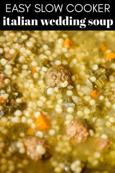 a bowl filled with soup and meatballs on top of it, next to the words slow cooker italian wedding soup