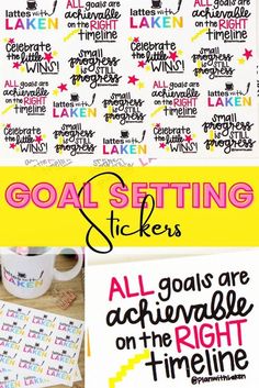 the goal setting stickers are all available on the right time