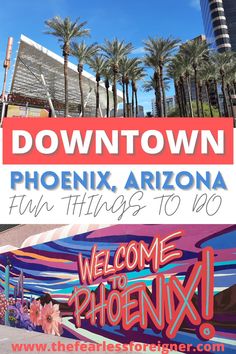 Building in downtown Phoenix with palm trees outside and a bright blue sky // Welcome to Phoenix mural To Do In Phoenix Arizona, Downtown Phoenix Arizona, Downtown Phoenix, Cool Restaurant