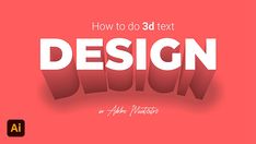 how to 3d text in adobe after photoshopped and autodescript with the title'how to do 3d text design '