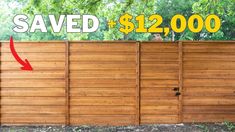 a wooden fence that has been sold for $ 12, 000