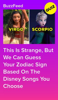 two cartoon characters with the words, this is strange but we can guess your zodiac sign based on the disney songs you choose