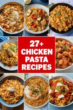 chicken pasta collage with the words, 27 chicken pasta recipes