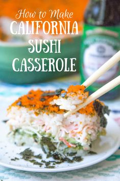 how to make california sushi casserole on a plate with chopsticks