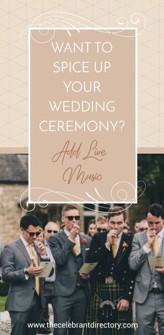 a group of men in suits standing next to each other with the words want to spice up your wedding ceremony?